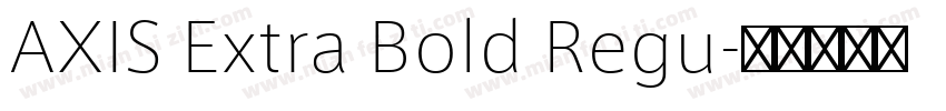 AXIS Extra Bold Regu字体转换
